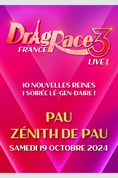 PAU - DRAG RACE LIVE SAISON 3
